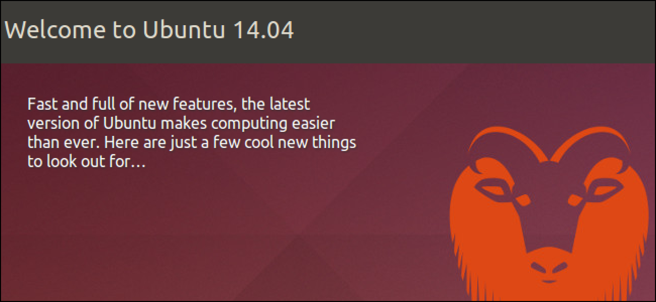 5 choses que vous devez savoir sur Ubuntu 14.04 LTS