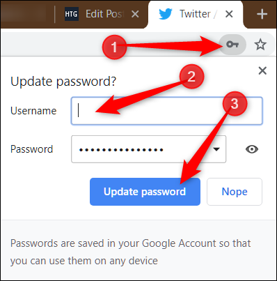 Cliquez sur l'icône de clé dans l'Omnibox, entrez le nom d'utilisateur du compte sur ce site Web, puis cliquez sur "Mettre à jour le mot de passe."
