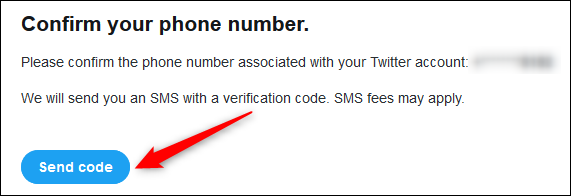 le "Envoyer le code" bouton pour que Twitter vous envoie un message SMS.