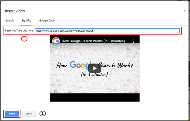 Dans le menu Insérer une vidéo de Google Slides, cliquez sur l'onglet Par URL, collez votre URL YouTube, puis cliquez sur Sélectionner
