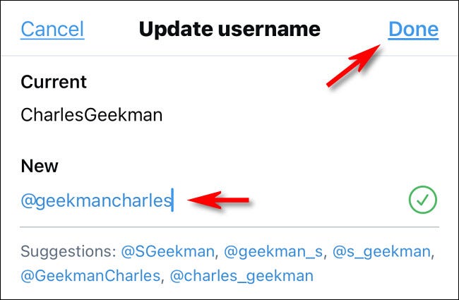 Sur l'application Twitter, saisissez votre nouveau nom d'utilisateur et appuyez sur "Fait."