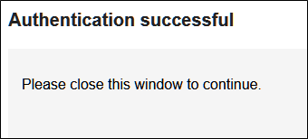 Une fois l'autorisation accordée à l'outil, vous verrez un "Authentification réussie" un message.  Vous pouvez maintenant fermer cette fenêtre en toute sécurité.