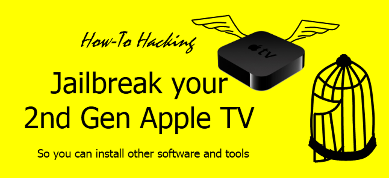 Comment jailbreaker votre Apple TV de 2e génération pour des fonctionnalités supplémentaires