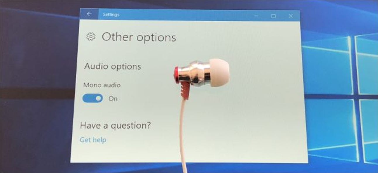 Comment faire en sorte que votre PC Windows utilise l'audio «mono» (vous pouvez donc porter un seul écouteur)