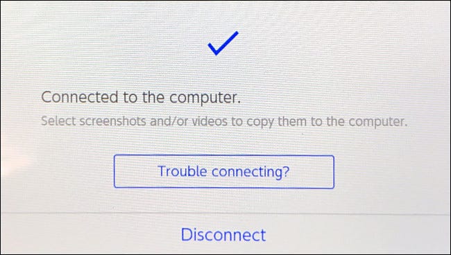 Une fois connecté, vous verrez un "Connecté à l'ordinateur" message sur votre Switch.