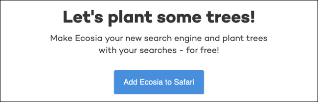 Ajoutez Ecosia à votre navigateur de choix