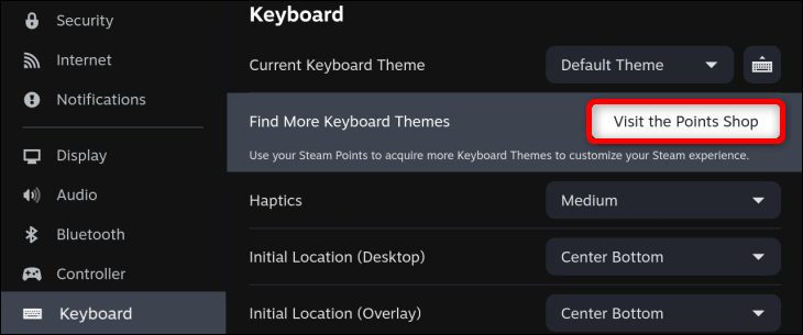 Vous pouvez obtenir de nouveaux thèmes de clavier en visitant le menu de la boutique de points.  Pour ce faire, appuyez sur le bouton Visit the Points Shop situé dans le menu des paramètres du clavier 