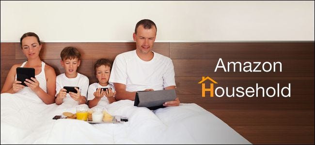 Comment configurer Amazon Household et partager les avantages Prime, le contenu acheté, etc.